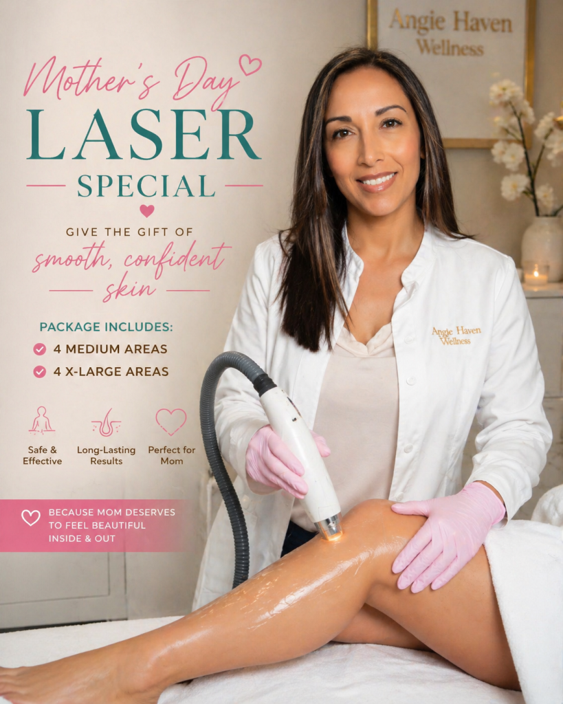 Mother’s Day Laser Special 